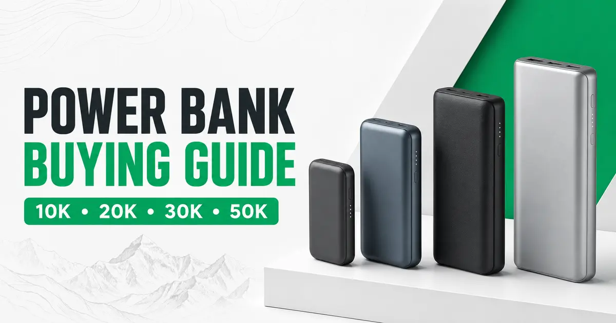Best power bank in Nepal buying guide comparing 10,000mAh, 20,000mAh, 30,000mAh and 50,000mAh capacities